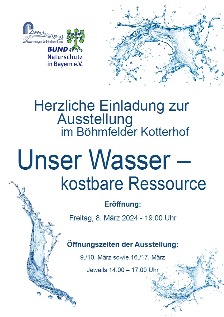 Herzliche Einladung zur Ausstellung  Unser Wasser - kostbare Ressource
