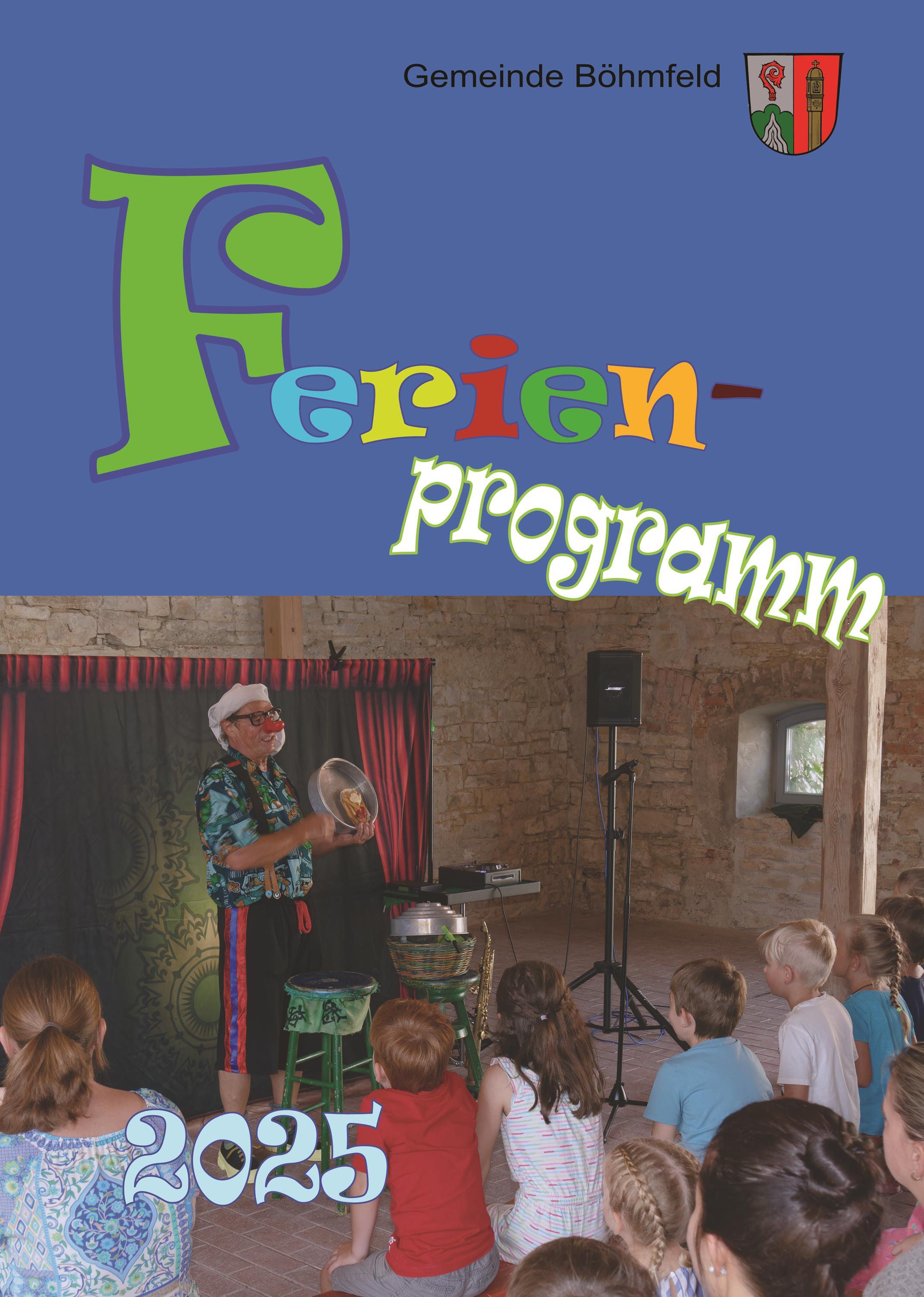 Das Böhmfelder Ferienprogramm 2025 ist da